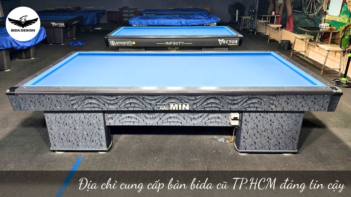 Địa chỉ cung cấp bàn bida cũ TP.HCM đáng tin cậy 