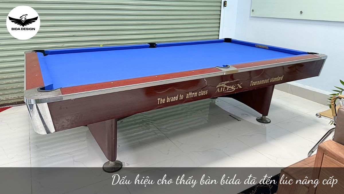 Dấu hiệu cho thấy bàn bida đã đến lúc nâng cấp