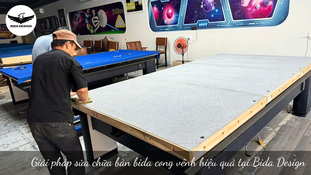 Giải pháp sửa chữa bàn bida cong vênh hiệu quả tại Bida Design