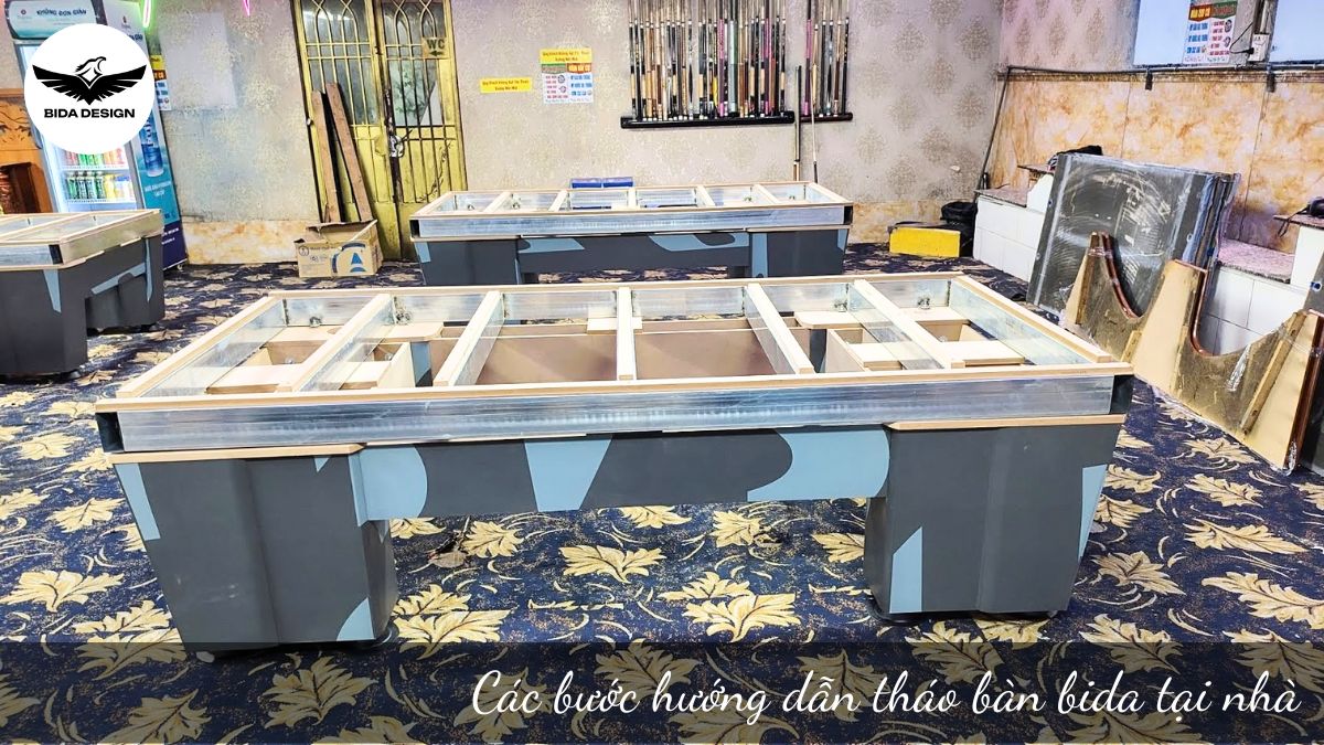 Các bước hướng dẫn tháo bàn bida tại nhà