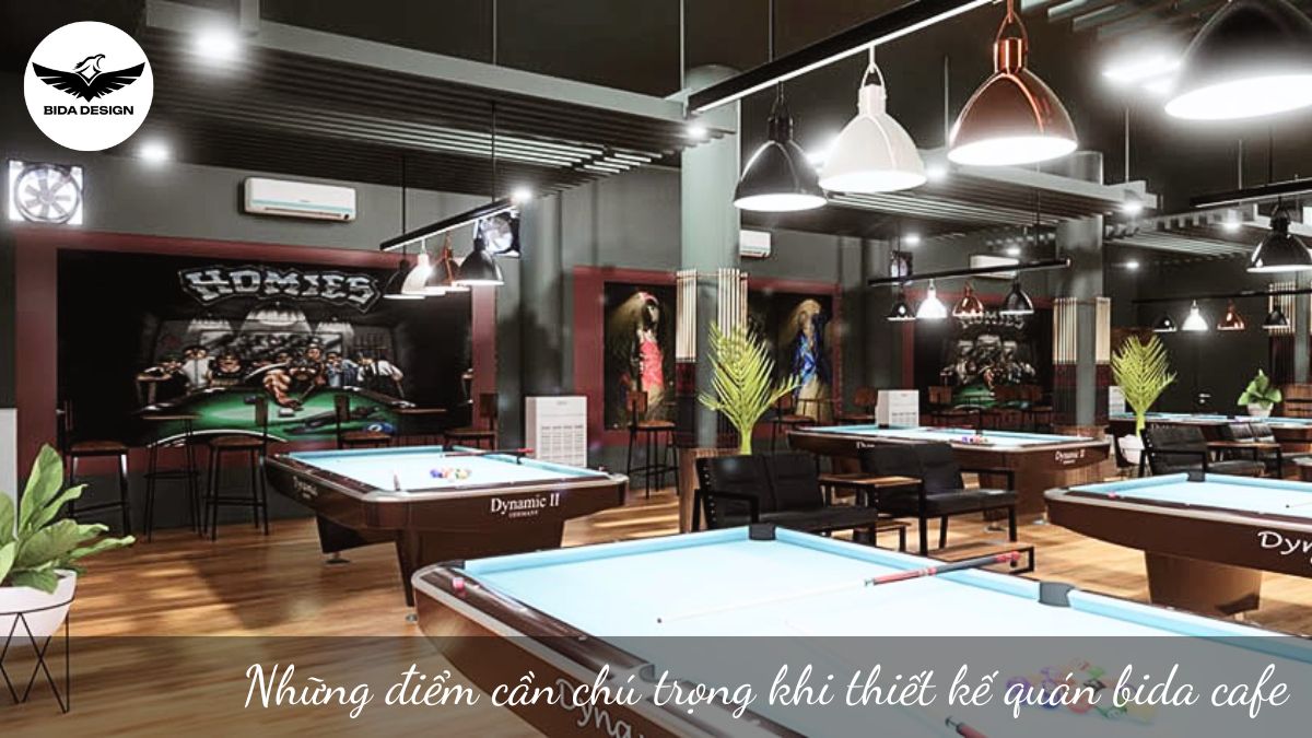 Những điểm cần chú trọng khi thiết kế quán bida cafe