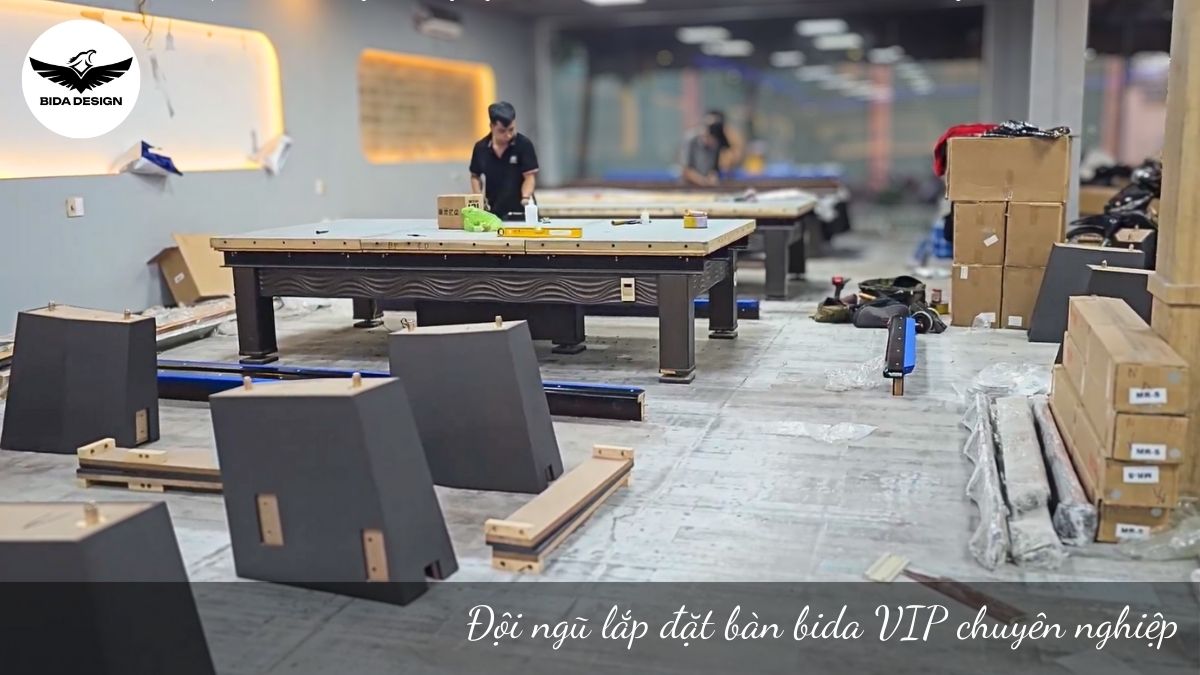 Đội ngũ lắp đặt bàn bida VIP chuyên nghiệp