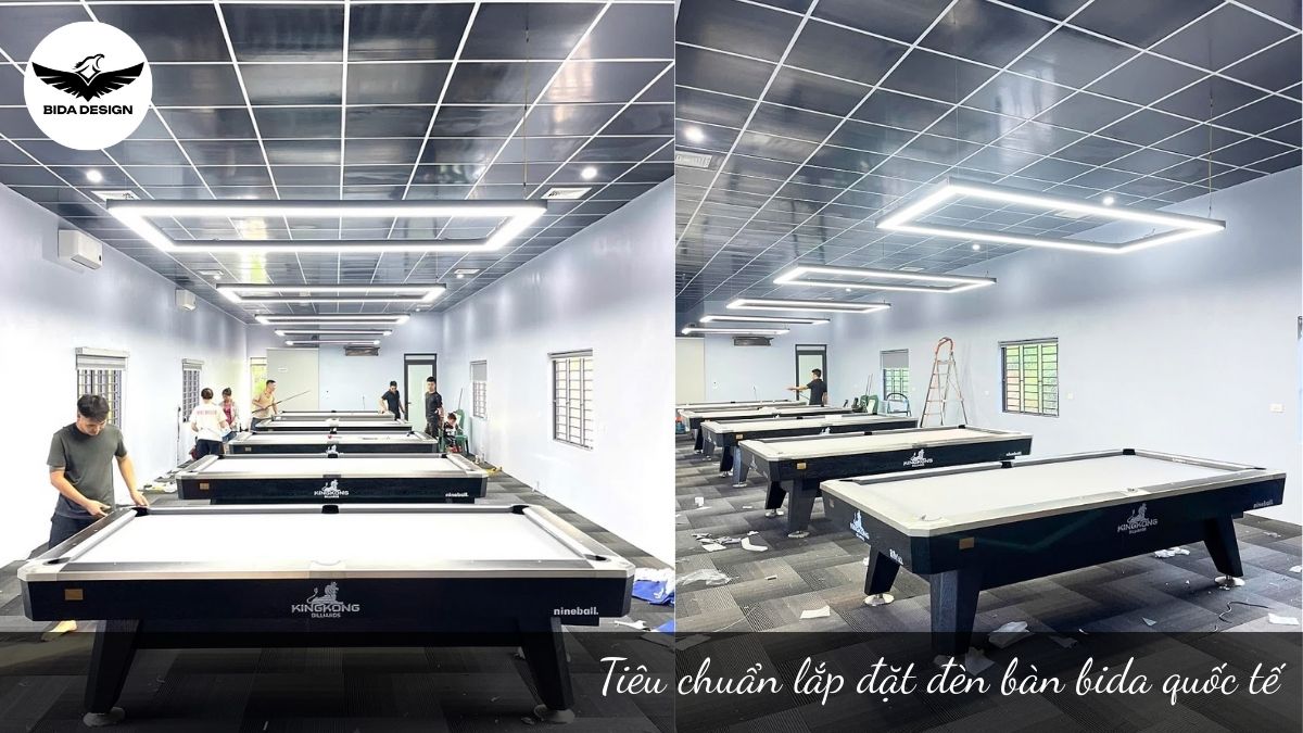 Tiêu chuẩn lắp đặt đèn bàn bida quốc tế